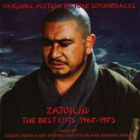 Zatoichi: The Best Cuts: 1967-1973 (Original Motion Picture Soundtracks) Mp3
