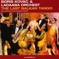The Last Balkan Tango - An Apocalyptic Dance Party Mp3