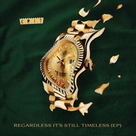 Regardless It's Still Timeless (EP) Mp3