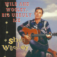 Wild And Wooley, Big Unruly Me Mp3