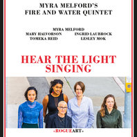 Myra Melford’s Fire And Water Quintet: Hear The Light Singing Mp3