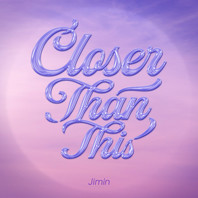 Closer Than This (CDS) Mp3