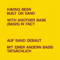 Having Been Built On Sand (With Lawrence Weiner) (Vinyl) Mp3