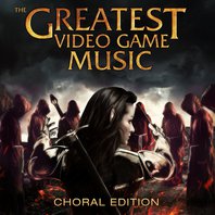 The Greatest Video Game Music (Choral Edition) Mp3