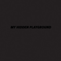 My Hidden Playground Mp3