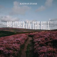 Heather On The Hill (CDS) Mp3