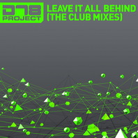 Leave It All Behind (The Club Mixes) Mp3