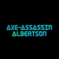 Axe-Assassin Albertson Mp3