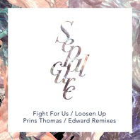 Fight For Us / Loosen Up (Remixes) (EP) Mp3