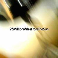 93Millionmilesfromthesun Mp3