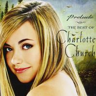 Prelude: The Best Of Charlotte Church Mp3