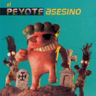 El Peyote Asesino Mp3