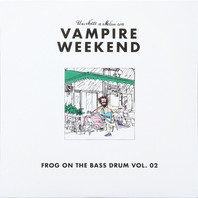 Frog On The Bass Drum Vol. 2: Una Notte A Milano 7.9.19 Con Vampire Weekend Mp3