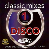 DMC Classic Mixes: Disco Vol. 1 Mp3