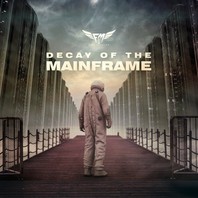 Decay Of The Mainframe (EP) Mp3