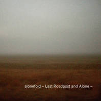 Last Roadpost And Alone Mp3