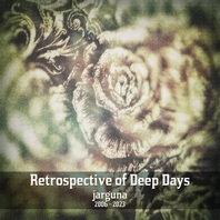 Retrospective Of Deep Days (2006-2023) Mp3