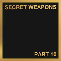 Secret Weapons Pt. 10 Mp3