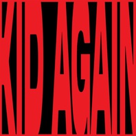 Kid Again (CDS) Mp3