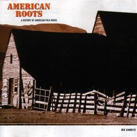 American Roots: A History Of American Folk Music CD1 Album Buy Now on ...