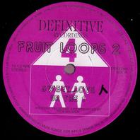 Fruit Loops 2 (EP) (Vinyl) Mp3