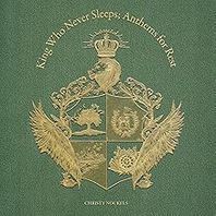 King Who Never Sleeps: Anthems for Rest Mp3