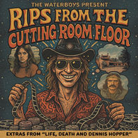 The Waterboys Present: Rips From The Cutting Room Floor Mp3