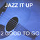 Jazz It Up Mp3