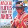 Magical Flutes From The Andes Mp3