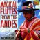 Magical Flutes From The Andes Mp3