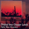 Drifted Into Deeper Lands Mp3