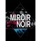 Miroir Noir: Neon Bible Archives (DVDA) Mp3