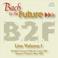 Bach to the Future: Live Volume I Mp3
