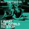 I Want The World To Stop (CDS) Mp3