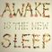 Awake Is The New Sleep Mp3
