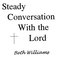 Steady Conversation With the Lord Mp3