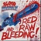 Red, Raw & Bleeding Mp3