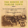 The Heroes Of Parlor Town - Volume 1 Mp3