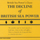 The Decline Of British Sea Power Mp3