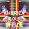 The America Is Our Office EP Mp3