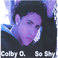 Colby O So  Shy Mp3