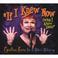 If I Knew Now (What I Knew Then) Mp3