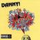 Danny Is Dead [Japan Bonus Tracks] Mp3