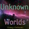 Unknown Worlds Mp3