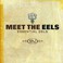Meet The Eels (Essential Eels Vol.1 1996-2006) Mp3