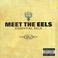 Meet the Eels: Essential Eels 1996-2006 Vol.1 Mp3
