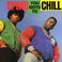 You Got's To Chill (CDS) Mp3