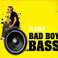 Bad Boy Bass Mp3