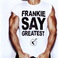 Frankie Say Greatest Mp3