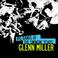 Big Bands Of The Swingin' Years: Glenn Miller (Remastered) Mp3